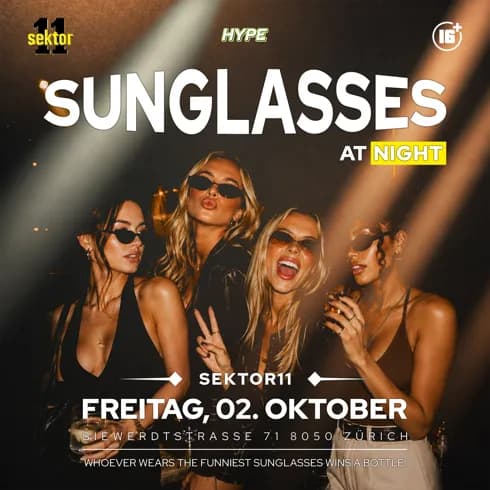 SUNGLASSES AT NIGHT | SEKTOR11, ZÜRICH — photo 1