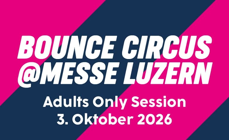 XXL Bounce Circus Adults Only Session @ Messe Luzern — photo 1