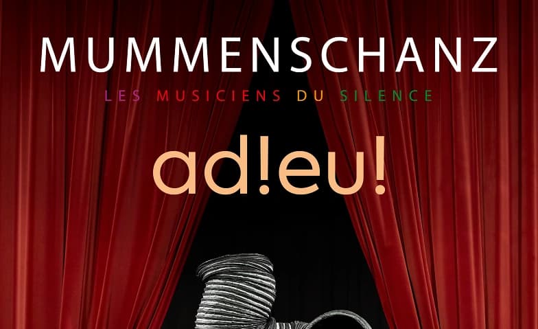MUMMENSCHANZ - Adieu! — photo 1