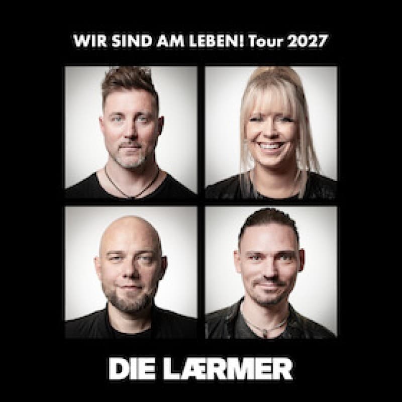 DIE LÄRMER - WE ARE ALIVE! Tour 2027 — photo 1