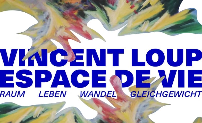 Ausstellung ESPACE DE VIE von VIncent Loup — photo 1