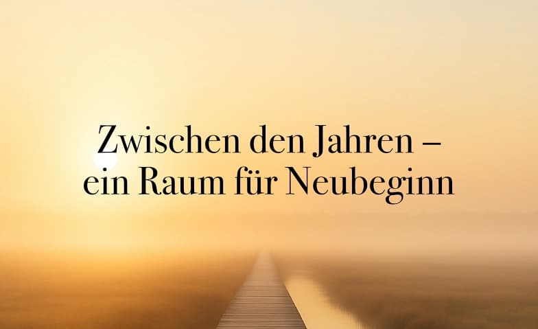 Zwischen den Jahren – Raum für Neubeginn — photo 1