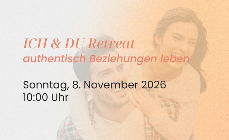 ICH & DU Retreat - authentisch Beziehungen leben — photo 1