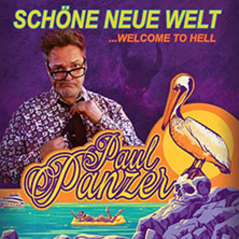 Paul Panzer - Schöne neue Welt - welcome to hell — photo 1