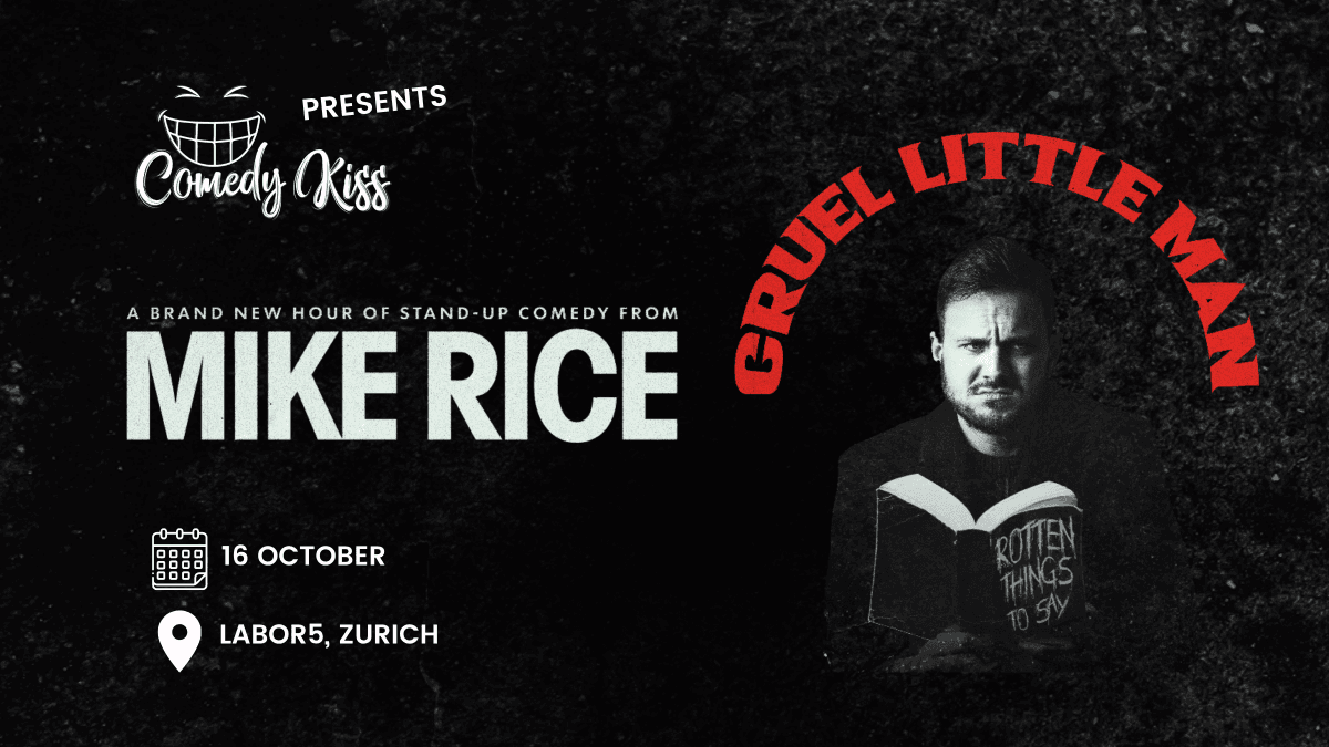 Comedy Kiss Presents: Mike Rice - Cruel Little Man — photo 1