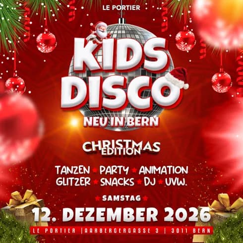 KIDS DISCO - CHRISTMAS EDITION @LE PORTIER, BERN — photo 1