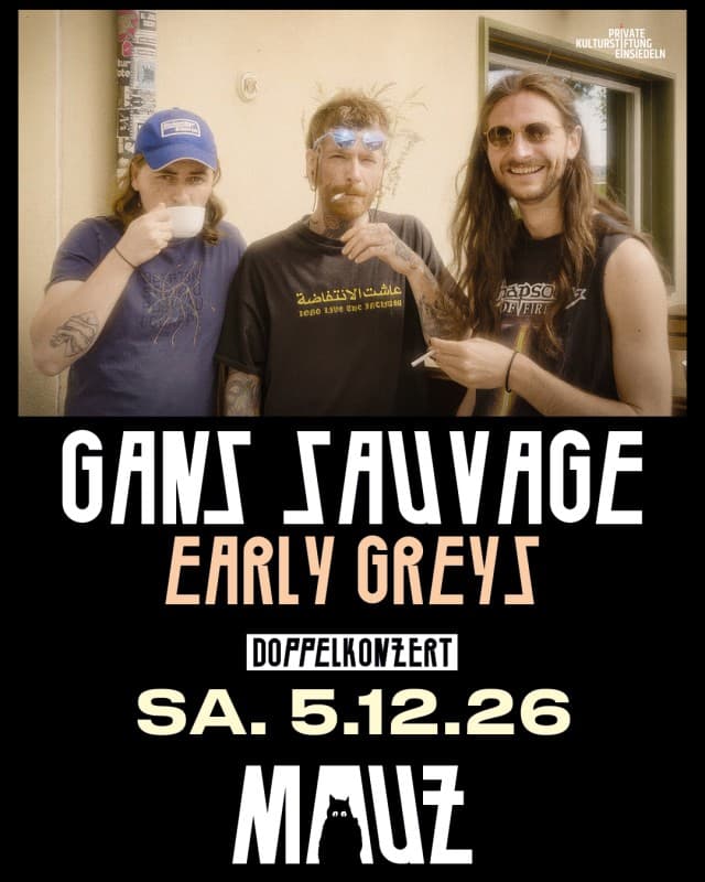 GANS SAUVAGE & THE EARLY GREYS DOPPELKONZERT — photo 1