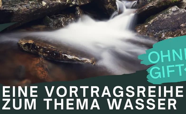 ohneGift Vortrag: Wasser - Mehr als eine Ressource. — photo 1