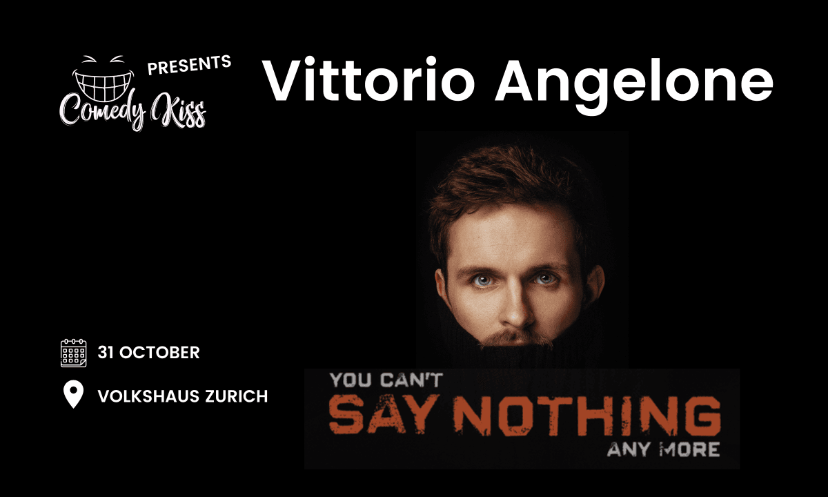 Comedy Kiss Presents Vittorio Angelone: you can’t Say Nothing any more — photo 1