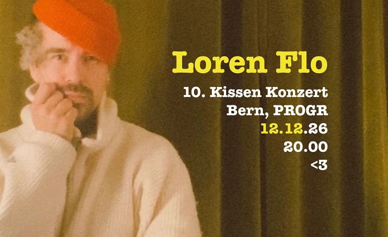 Loren Flo: 10. Kissen Konzert in Bern - PROGR — photo 1