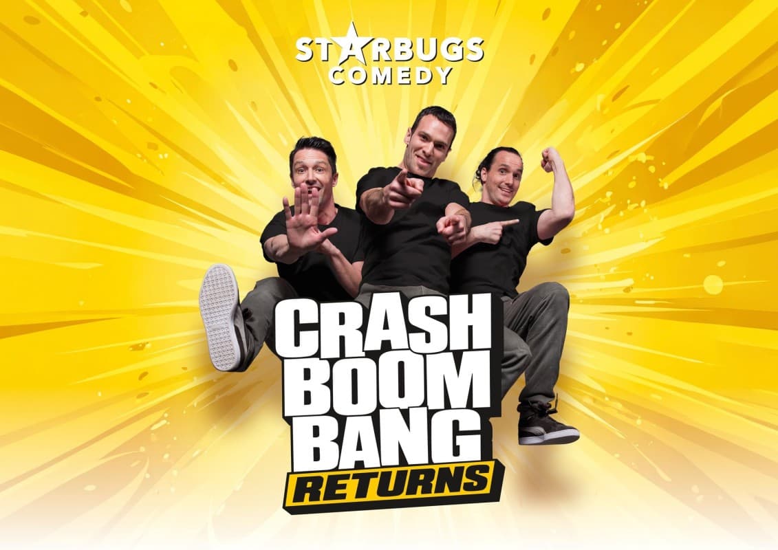 Starbugs Comedy - Crash Boom Bang Returns — photo 1