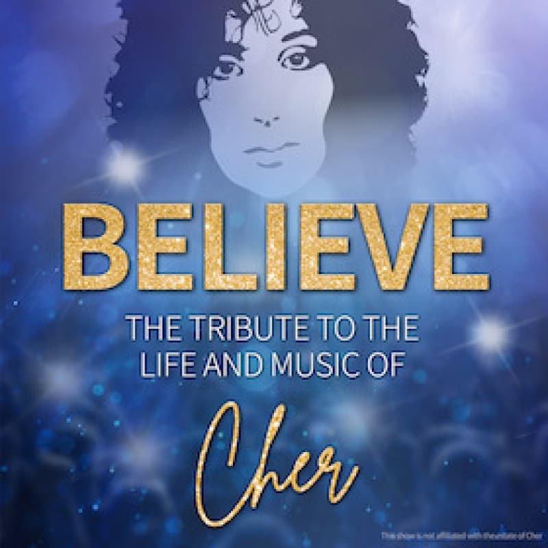 BELIEVE - The Tribute To The Life And Music Of Cher — photo 1