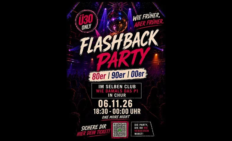 Flashback Ü30 Party – One More Night - im P1 in Chur — photo 1