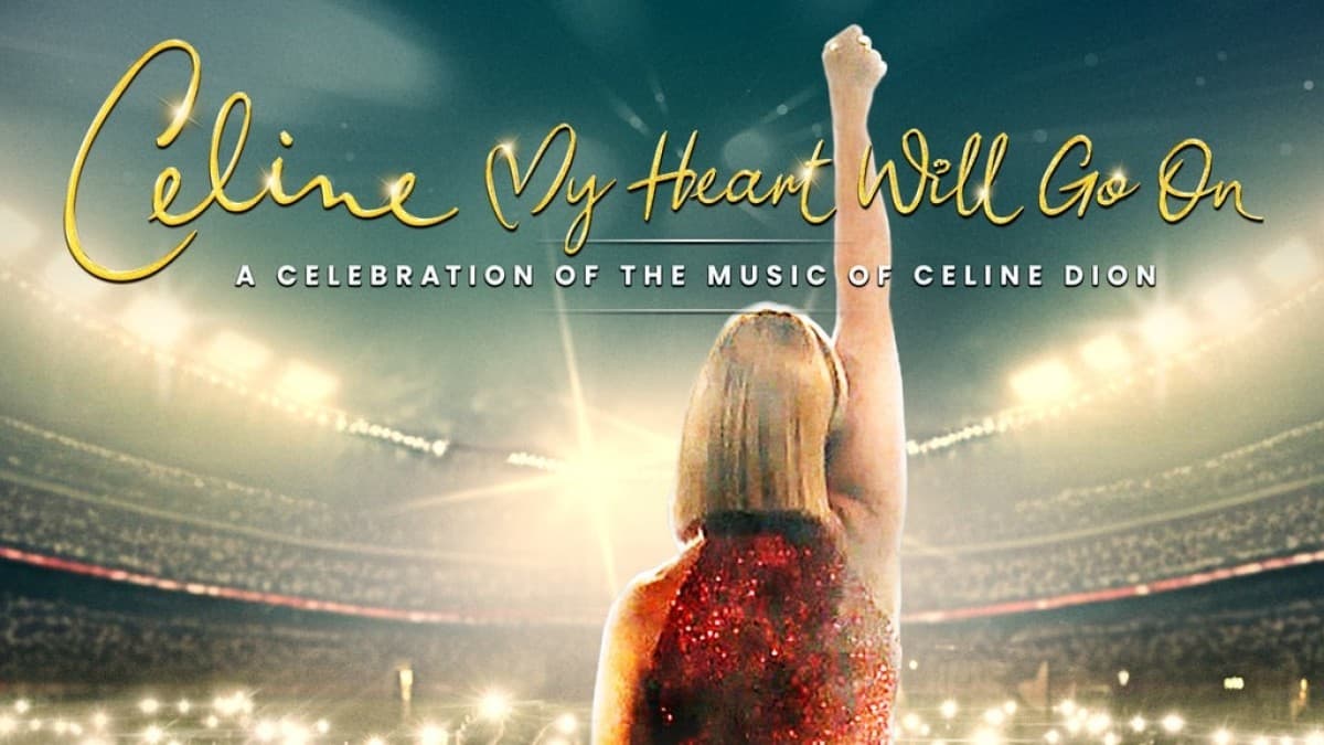 My Heart Will Go On - A Celebration of the Music of Celine Dion — photo 1