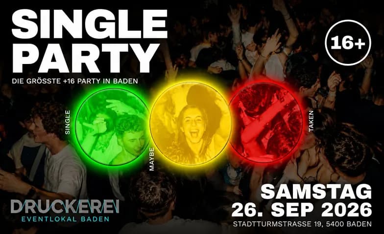 SINGLE PARTY, DRUCKEREI BADEN (+16 / Ü16) — photo 1