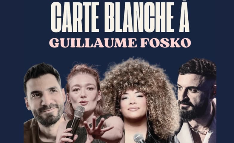 CARTE BLANCHE À GUILLAUME FOSKO — photo 1