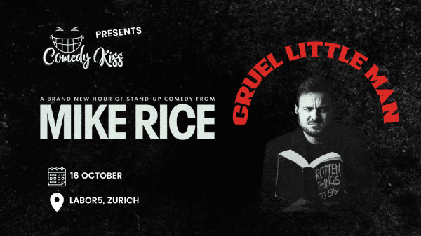 Comedy Kiss Presents: Mike Rice - Cruel Little Man — photo 1