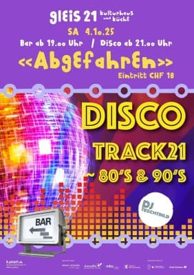 Disco Track21 "Abgefahren" im Gleis21 — photo 1