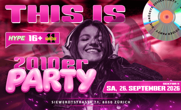 2010ER PARTY SEKTOR11, ZÜRICH (Ü16+16) — photo 1