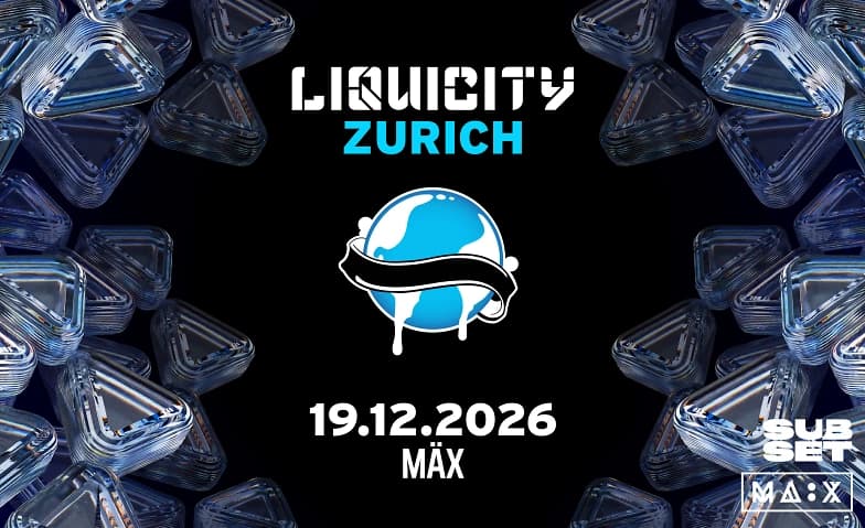 Liquicity Zurich @ MÄX, Zurich — photo 1