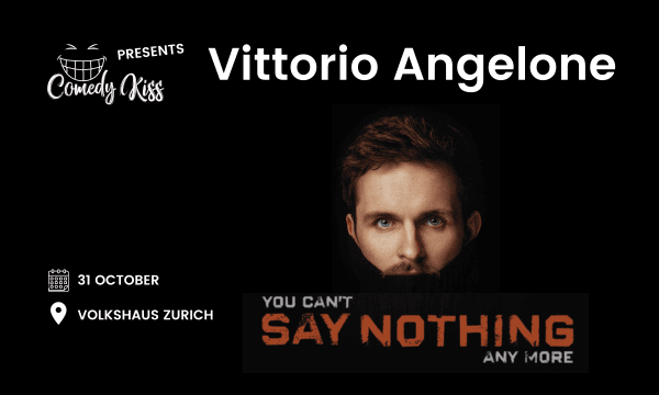Comedy Kiss Presents Vittorio Angelone: you can’t Say Nothing any more — photo 1