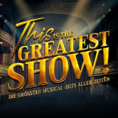 This is THE GREATEST SHOW! - The greatest musical hits of all time - Tour 2027 — photo 1